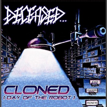 Deceased - Cloned (Day of the Robot) 7" (Black vinyl)